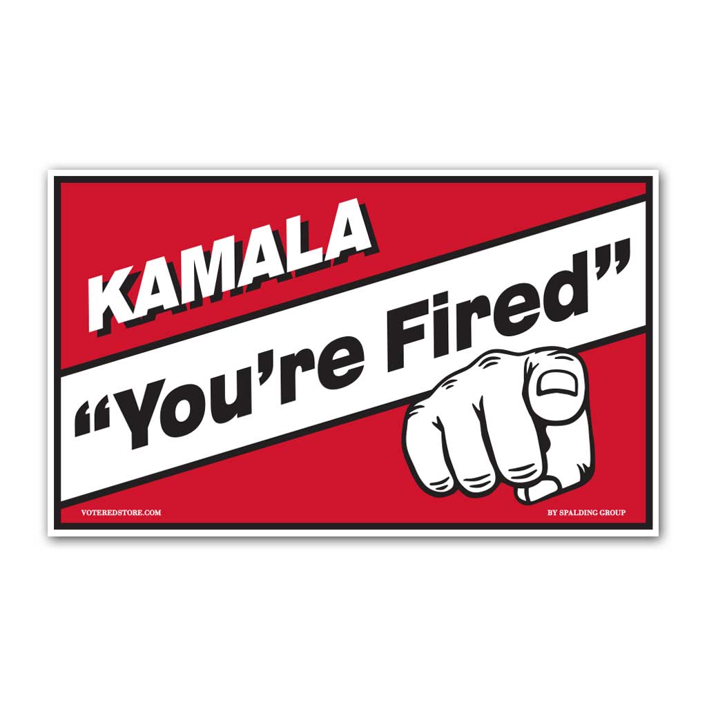 "Kamala, You're Fired" Vinyl 5' x 3' Banner