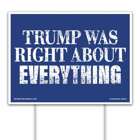 Trump Was Right Yard Sign