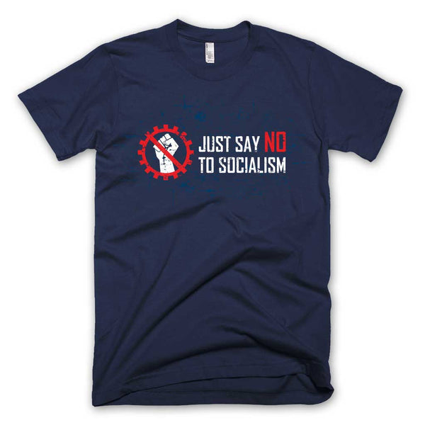 Say No To Socialism T-shirt